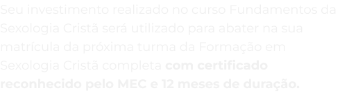 Seu investimento realizado no curso Fundamentos_