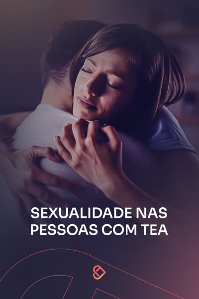 Sexualidade nas Pessoas com TEA